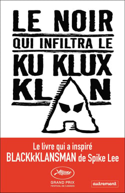 Le noir qui infiltra le Ku Klux Klan