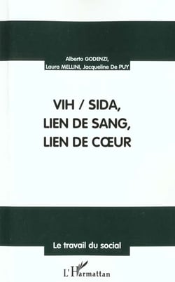 VIH/SIDA, LIEN DE SANG, LIEN DE C?UR