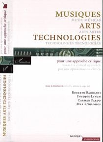 Musiques arts technologies / music arts technologies / musicas artes tecnologias - pour une approche