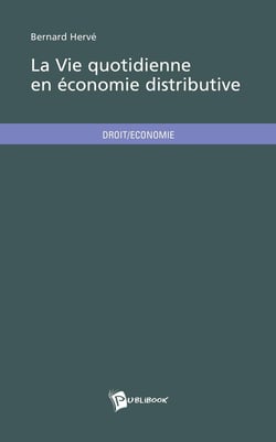 La vie quotidienne en économie distributive