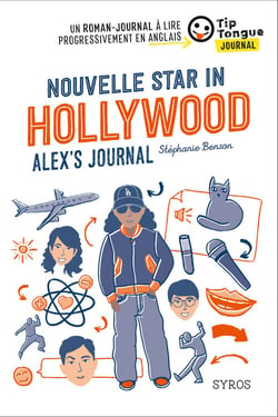 Nouvelle star in hollywood - Alex's journal