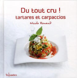 Du tout cru ! tartares et carpaccios
