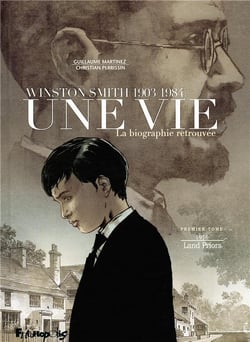 Une vie - Winston Smith (1903-1984), la biographie retrouvée Tome 1 : 1916, Land Priors