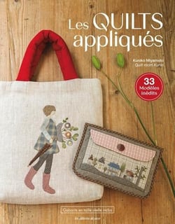 Les quilts appliqués : Sacs, pochettes & déco tendance