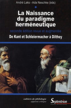 La Naissance du paradigme herméneutique : De Kant et Schleiermacher à Dilthey
