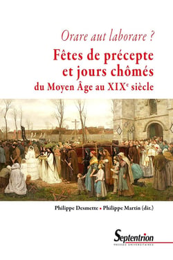 Fêtes de précepte et jours chômés - du Moyen Âge au début du XXe siècle