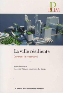 Ville resiliente (la) - comment la construire ?