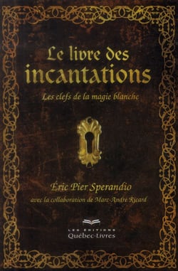 LE LIVRE DES INCANTATIONS