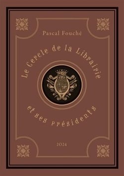 Le cercle de la librairie et ses présidents