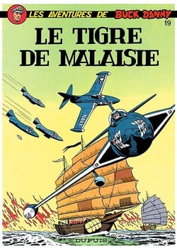 Les aventures de Buck Danny Tome 19 : le tigre de Malaisie