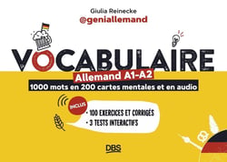 Vocabulaire allemand A1-A2 en 1000 mots, 200 cartes mentales et en audio avec geniallemand : 100 exercices et corrigés - 3 tests interactifs