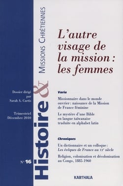 Histoire et missions chrétiennes n.16 - l'autre visage de la mission : les femmes