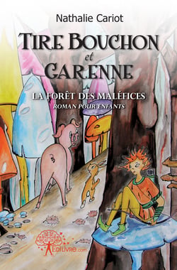 Tire-bouchon et garenne - la forêt des maléfices