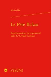 Le père Balzac - représentations de la paternité dans La Comédie humaine
