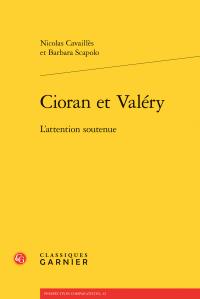 Cioran et Valéry - l'attention soutenue