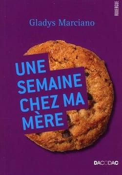 Une semaine chez ma mère