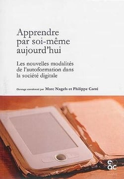 Apprendre par soi-même aujourd'hui - les nouvelles modalités de l'autoformation dans la société digitale
