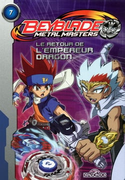 Beyblade - metal masters Tome 7 : le retour de l'empereur dragon