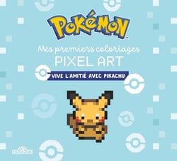 Pokémon - Mes premiers coloriages pixel art - Vive l'amitié avec Pikachu