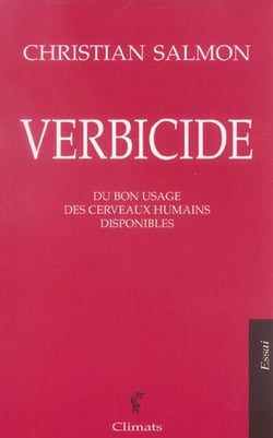 Verbicide - du bon usage des cerveaux humains disponibles
