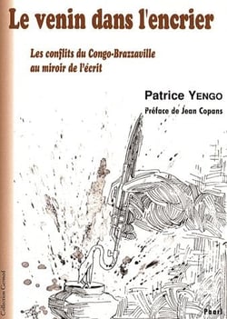 Le venin dans l'encrier - les conflits du congo-brazzaville au miroir de l'écrit