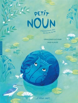 Petit Noun : l'hippopotame bleu des bords du Nil
