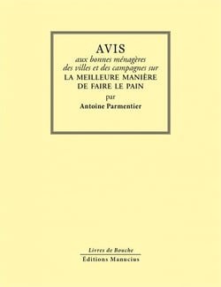 Avis aux bonnes ménagères sur la meilleure manière de faire le pain