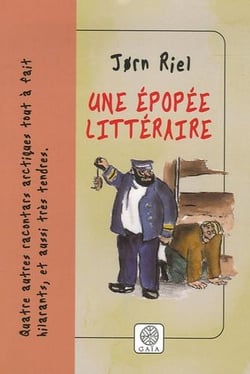 Une epopee litteraire - 4 racontars arctiques