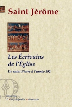 Les écrivains de l'Eglise depuis saint Pierre jusqu'à l'année 392