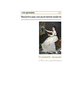 Eva Gonzalès : Rencontre avec une jeune femme moderne
