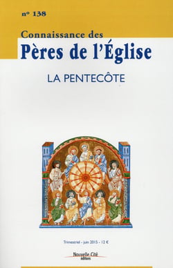 Connaissance des Pères de l'Eglise n.138 : la Pentecôte
