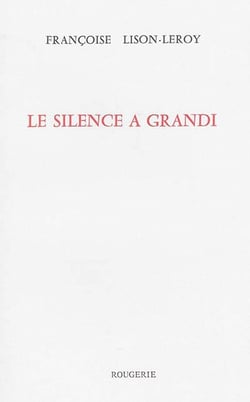 Le silence a grandi