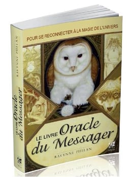 Le livre oracle du messager - pour se reconnecter à la magie de l'univers
