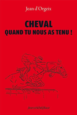 Cheval quand tu nous as tenu
