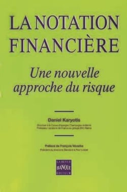 La notation financière : une nouvelle approche du risque