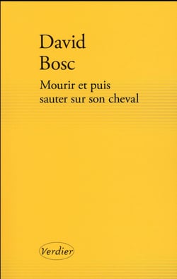 Mourir et puis sauter sur son cheval