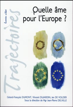 Quelle âme pour l'Europe ?