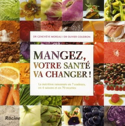 Mangez, votre santé va changer