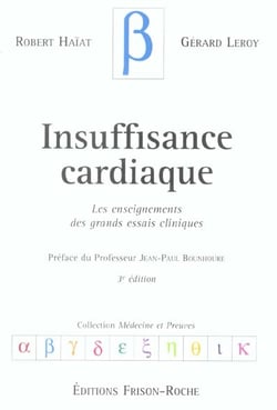 Insuffisance cardiaque 3ed - les enseignements des grands essais cliniques (3e edition)