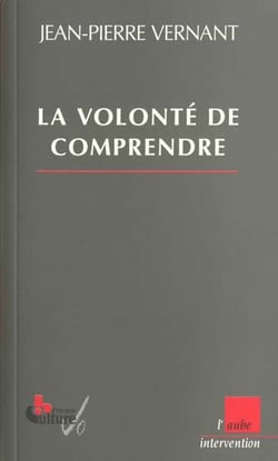 La volonte de comprendre