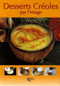 Desserts Creoles Par L'Image.