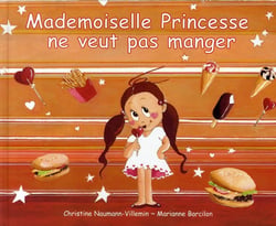 Mademoiselle princesse ne veut pas manger