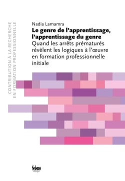 Le genre de l'apprentissage, l'apprentissage du genre - quand les arrêts prématurés révèlent les logiques à l'oeuvre en formation professionnelle initiale