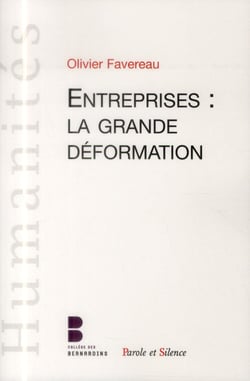 L'entreprise, la grande déformation
