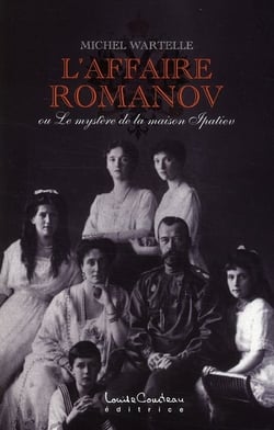 L'affaire romanov - ou le mystère de la maison ipatiev