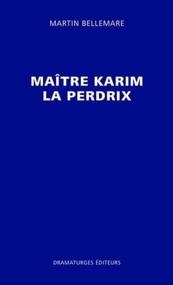 Maitre karim la perdrix