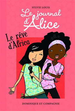 Le journal d'Alice t.12 - le rêve d'Africa