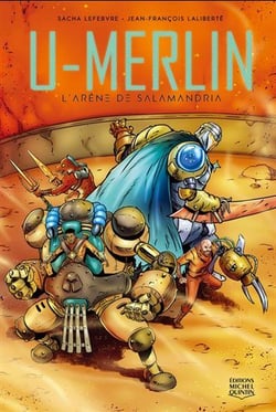 U-Merlin Tome 4 : l'arène de Salamandria
