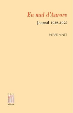 En mal d'aurore - journal 1932-1975