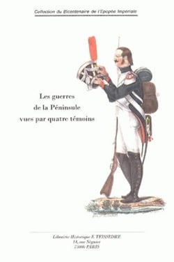 Les guerres de la péninsule vues par quatre témoins